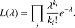 Mathematical equation: \begin{equation*} L({\lambda}) = \prod_i \frac{{\lambda}^{k_i}}{k_i !} e^{-{\lambda}}. \end{equation*}