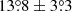$ 13{{\overset{\circ}{.}}}8 \pm 3{{\overset{\circ}{.}}}3 $