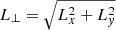 Mathematical equation: $ L_\perp = \sqrt{L_x^2+L_{\mathit{y}}^2} $