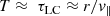 $$ \begin{aligned} T \approx \ \tau _{\rm LC} \approx r/v_\parallel \end{aligned} $$