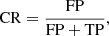 $$ \begin{aligned}&\mathrm{CR}=\frac{\mathrm{FP}}{\mathrm{FP+TP}}, \end{aligned} $$