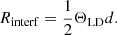 $$ \begin{aligned} R_{\rm interf} = \frac{1}{2} \Theta _{\rm LD} d. \end{aligned} $$