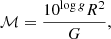$$ \begin{aligned} {\mathcal{M} }=\frac{10^{\log {g}} R^2}{G}, \end{aligned} $$