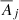$ \overline{A}_j $