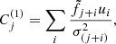 $$ \begin{aligned} C_j^{(1)} = \sum \limits _i \frac{\tilde{f}_{j+i} u_i}{\sigma _{(j+i)}^2} , \end{aligned} $$