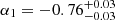 $ \alpha_{1}=-0.76_{-0.03}^{+0.03} $
