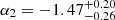 $ \alpha_2 = -1.47_{-0.26}^{+0.20} $