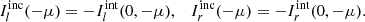 $$ \begin{aligned} {I}^\mathrm{inc}_{l}(-\mu ) =- {I}^\mathrm{int}_{l}(0,-\mu ),\quad {I}^\mathrm{inc}_{r}(-\mu ) =- {I}^\mathrm{int}_{r}(0,-\mu ). \end{aligned} $$