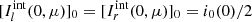$ [I_{l}^{\mathrm{int}}(0,\mu)]_0=[I_{r}^{\mathrm{int}}(0,\mu)]_0=i_0(0)/2 $