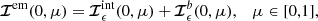 $$ \begin{aligned} {\boldsymbol{\mathcal{I} }}^\mathrm{em}(0,\mu )={\boldsymbol{\mathcal{I} }}^\mathrm{int}_{\epsilon }(0,\mu ) + {\boldsymbol{\mathcal{I} }}^{b}_{\epsilon }(0,\mu ),\quad \mu \in [0,1], \end{aligned} $$