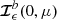 $ {\boldsymbol{\mathcal{I}}}^{b}_{\epsilon}(0,\mu) $