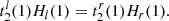 $$ \begin{aligned} t^{l}_2(1)H_{l}(1)= t^{r}_2(1)H_{r}(1). \end{aligned} $$