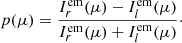 $$ \begin{aligned} p(\mu )=\frac{{I}_{r }^\mathrm{em}(\mu ) - {I}_{l}^\mathrm{em}(\mu )}{{I}_{r}^\mathrm{em}(\mu ) + {I}_{l}^\mathrm{em}(\mu )}\cdot \end{aligned} $$