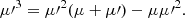 $$ \begin{aligned} {\mu \prime }^3={\mu \prime }^2(\mu +\mu \prime ) -\mu {\mu \prime }^2. \end{aligned} $$