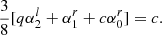 $$ \begin{aligned} \frac{3}{8}[q\alpha _2^{l} + \alpha _1^{r} + c \alpha _0^{r}]=c. \end{aligned} $$