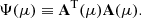 $$ \begin{aligned} \Psi (\mu )\equiv \mathbf{A }^\mathrm{T}(\mu )\mathbf{A }(\mu ). \end{aligned} $$
