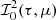 $ {\mathcal{I}}_0^2(\tau,\mu) $