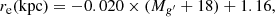 Mathematical equation: $$ \begin{aligned} r_{\rm e}(\mathrm{kpc})&= -0.020\times (M_{g^{\prime }}+18)+ 1.16,\end{aligned} $$