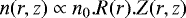 Mathematical equation: \begin{equation*} n(r,z) \propto n_0.R(r).Z(r,z) \end{equation*}
