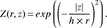 Mathematical equation: \begin{equation*} Z(r,z) \,{=}\, exp\left( \left(-\frac{|z|}{h \times r} \right)^2\right) .\end{equation*}