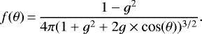 Mathematical equation: \begin{equation*} f(\theta) \,{=}\, \frac{1 - g^2}{4\pi(1+g^2+2g\times {\textrm{cos}}(\theta))^{3/2} } .\end{equation*}