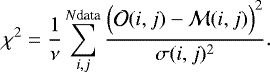 Mathematical equation: \begin{equation*} \chi^2 = \frac{1}{\nu}\sum_{i,j}^{N\textrm{data}}{ \frac{\Big(\mathcal{O}(i,j) - \mathcal{M}(i,j)\Big)^2}{\sigma(i,j)^2}} .\end{equation*}