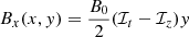 $$ \begin{aligned} B_x(x,y) = \frac{B_0}{2}(\mathcal{I} _t - \mathcal{I} _z) y \end{aligned} $$