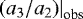 $\left.(a_3/a_2)\right|_{\textrm{obs}}$