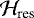 ${\mathcal H}_{\textrm{res}}$