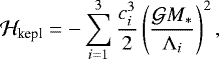 \begin{equation*} {\mathcal H}_{\textrm{kepl}} = -\sum_{i=1}^3 \frac{c_i^3}{2}\left(\frac{{\mathcal G} M_*}{{\Lambda}_i}\right)^2, \end{equation*}