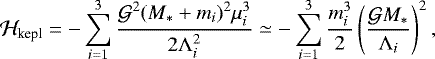 \begin{equation*}{\mathcal H}_{\textrm{kepl}} = -\sum_{i=1}^3 \frac{{\mathcal G}^2 (M_* &#x002B; m_i)^2 \mu_i^3}{2{\Lambda}_i^2} \simeq -\sum_{i=1}^3 \frac{m_i^3}{2}\left(\frac{{\mathcal G} M_*}{{\Lambda}_i}\right)^2, \end{equation*}