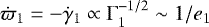 $\dot{\varpi}_1=-\dot{\gamma}_1\propto{\Gamma}_1^{-1/2}\sim 1/e_1$