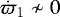 $\dot{\varpi}_1\nsim 0$