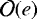 $\mathcal O(e)$
