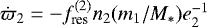 $\dot{\varpi}_2 = -f_{\textrm{res}}^{(2)} n_2 (m_1/M_*)e_2^{-1}$