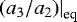 $\left.(a_3/a_2)\right|_{\textrm{eq}}$