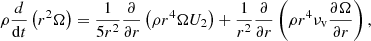 Mathematical equation: $$ \begin{aligned} \rho \frac{d}{{\mathrm{d} }t}\left(r^2 \Omega \right) = \frac{1}{5 r^2} \frac{\partial }{\partial r} \left(\rho r^4 \Omega U_2 \right) + \frac{1}{r^2} \frac{\partial }{\partial r} \left(\rho r^4 \nu _{\rm v} \frac{\partial \Omega }{\partial r}\right), \end{aligned} $$