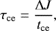 Mathematical equation: \begin{equation*}\tau_{\mathrm{ce}} = \frac{\Delta J}{ t_{\mathrm{ce}} }, \end{equation*}