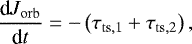 Mathematical equation: \begin{equation*}\frac{\textrm{d}J_{\mathrm{orb}}}{\textrm{d}t} = - \left( \tau_{\mathrm{ts,1}} + \tau_{\mathrm{ts,2}} \right), \end{equation*}