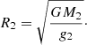 Mathematical equation: $$ \begin{aligned} R_2 = \sqrt{\frac{G M_2}{g_2}}\cdot \end{aligned} $$