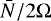 Mathematical equation: $\bar{N}/2\Omega$