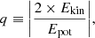 Mathematical equation: $$ \begin{aligned} q \equiv \bigg |\frac{2 \times E_{\rm {kin}}}{E_{\rm {pot}}} \bigg |, \\ \end{aligned} $$