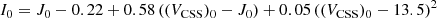 Mathematical equation: $$ \begin{aligned} I_0 =J_0 -0.22 + 0.58\,((V_{\rm CSS})_0 - J_0) + 0.05\,((V_{\rm CSS})_0 -13.5)^{2} \end{aligned} $$