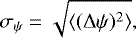 Mathematical equation: \begin{equation*} \sigma_{\psi} =\sqrt{\langle(\Delta\psi)^2\rangle},\end{equation*}