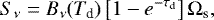Mathematical equation: \begin{equation*}S_{\nu} = B_{\nu}(T_{\textrm{d}}) \left[ 1-e^{-\tau_{\textrm{d}}} \right] \Omega_{\textrm{s}} ,\end{equation*}
