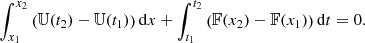 Mathematical equation: $$ \begin{aligned} \int _{x_1}^{x_2} \left(\mathbb{U} (t_2)-\mathbb{U} (t_1)\right)\mathrm{d} x+ \int _{t_1}^{t_2} \left(\mathbb{F} (x_2)-\mathbb{F} (x_1)\right)\mathrm{d} t =0. \end{aligned} $$