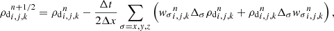 Mathematical equation: $$ \begin{aligned} {\rho _{\mathrm{d} }}_{i,j,k}^{n + 1/2} ={\rho _{\mathrm{d} }}_{i,j,k}^n - \frac{\Delta t}{2 \Delta x} \sum _{{\sigma }=x,{ y},z} \left( {{ w}_{\sigma }}^n_{i,j,k} \Delta _{\sigma } {\rho _{\mathrm{d} }}_{i,j,k}^n +{\rho _{\mathrm{d} }}_{i,j,k}^n\Delta _{\sigma } {{ w}_{\sigma }}^n_{i,j,k} \right) , \end{aligned} $$