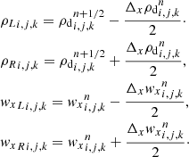 Mathematical equation: $$ \begin{aligned}&{\rho _{L}}_{i,j,k}= {\rho _{\mathrm{d} }}_{i,j,k}^{n + 1/2} - \frac{\Delta _{x} {\rho _{\mathrm{d} }}^n_{i,j,k}}{2}\cdot \nonumber \\&{\rho _{R}}_{i,j,k}= {\rho _{\mathrm{d} }}_{i,j,k}^{n + 1/2} + \frac{\Delta _{x} {\rho _{\mathrm{d} }}^n_{i,j,k}}{2}, \nonumber \\&{{{ w}_{x}}_{L}}_{i,j,k}= {{ w}_{x}}_{i,j,k}^{n} - \frac{\Delta _{x} {{ w}_{x}}^n_{i,j,k}}{2}, \nonumber \\&{{{ w}_{x}}_{R}}_{i,j,k}= {{ w}_{x}}_{i,j,k}^{n} + \frac{\Delta _{x} {{ w}_{x}}^n_{i,j,k}}{2}\cdot \end{aligned} $$
