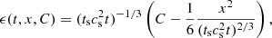 Mathematical equation: $$ \begin{aligned} \epsilon (t,x,C) = (t_{\mathrm{s} } c_{\mathrm{s} }^2 t)^{-1/3}\left(C- \frac{1}{6}\frac{x^2}{(t_{\mathrm{s} } c_{\mathrm{s} }^2 t)^{2/3}}\right), \end{aligned} $$