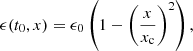 Mathematical equation: $$ \begin{aligned} \epsilon (t_0,x) = \epsilon _0 \left( 1 - \left(\frac{x}{x_{\mathrm{c} }}\right)^2\right) , \end{aligned} $$